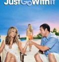 Just Go with It (2011)