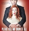 Please Kill Mr Know It All (2013)
