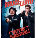 Get Smart’s Bruce and Lloyd Out of Control (2008)