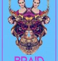 BRAID (2018)