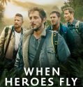When Heroes Fly (2018-)