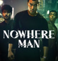 Nowhere Man (2019-)