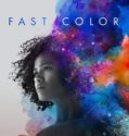 FAST COLOR (2018)