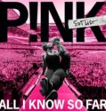 PINK: ALL I KNOW SO FAR (2021)