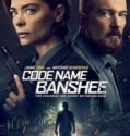 CODE NAME BANSHEE (2022)