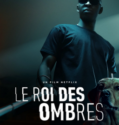 Le Roi des Ombres (2023) Le Roi des Ombres (2023)
