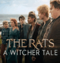The Rats: A Witcher Tale (2025)